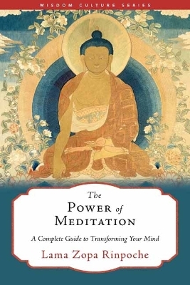 The Power of Meditation - Lama Zopa Rinpoche