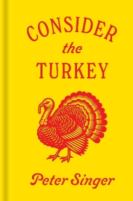Consider the Turkey - Peter Singer