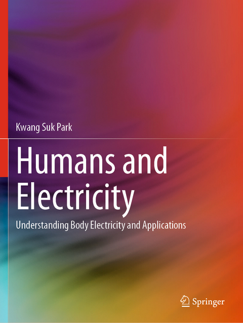 Humans and Electricity - Kwang Suk Park