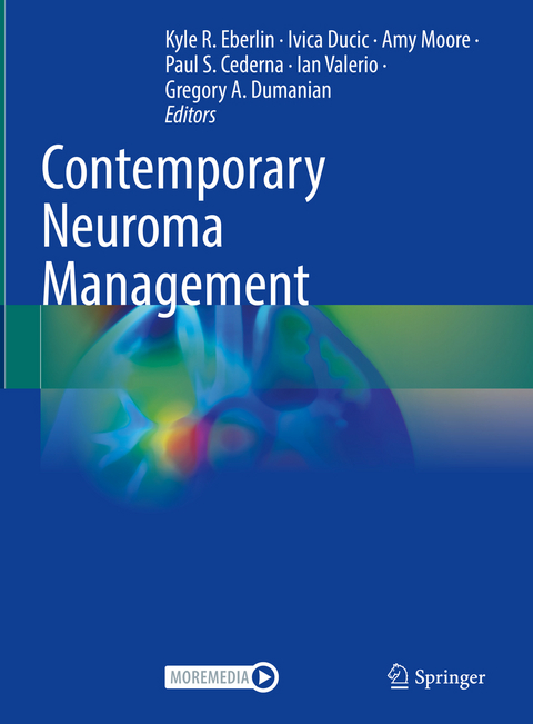 Contemporary Neuroma Management - 