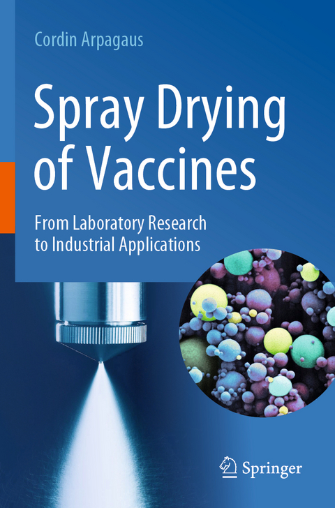 Spray Drying of Vaccines - Cordin Arpagaus