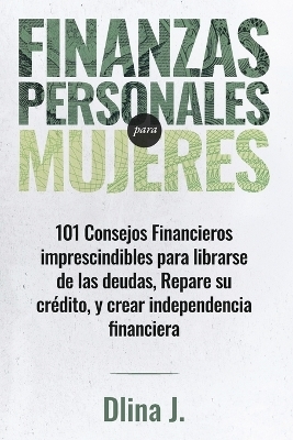 Finanzas Personales Para Mujeres - Dasneves Depina