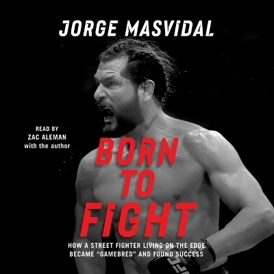 Born to Fight - Jorge Masvidal