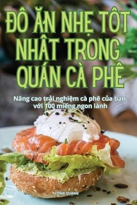 ĐỒ Ăn NhẸ TỐt NhẤt Trong Qu�n C� Ph� -  C�ng Quang