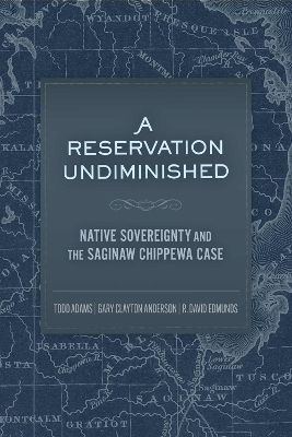 A Reservation Undiminished - Todd Adams, Gary Clayton Anderson, R. David Edmunds