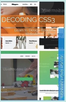 Decoding CSS3 - Ayush Raghuwanshi