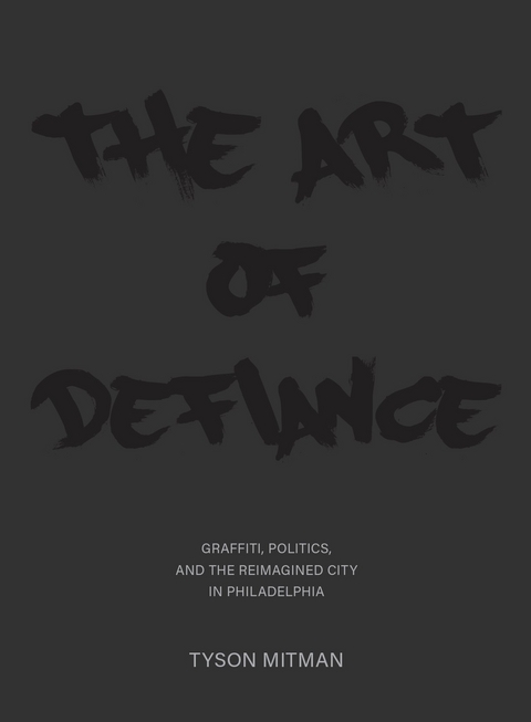 The Art of Defiance - Tyson Mitman