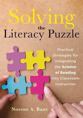 Solving the Literacy Puzzle - Norene A Bunt