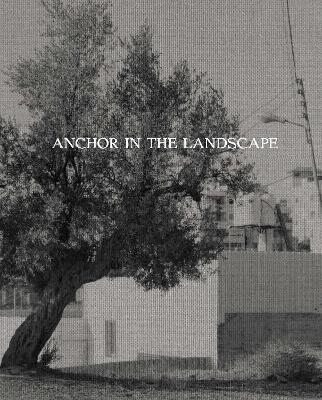 Anchor in the Landscape - Adam Broomberg, Rafael Gonzales