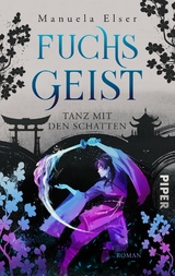 Fuchsgeist – Tanz mit den Schatten - Manuela Elser