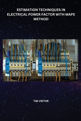 Estimation Techniques in Electrical Power Factor with Mape Method - Tim Viktor