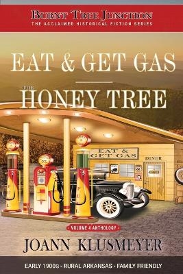 Eat and Get Gas & The Honey Tree - Joann Klusmeyer