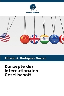 Konzepte der internationalen Gesellschaft - Alfredo A Rodr�guez G�mez