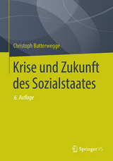 Krise und Zukunft des Sozialstaates -  Christoph Butterwegge