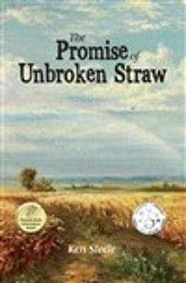 The Promise of Unbroken Straw - Ken Steele