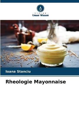 Rheologie Mayonnaise - Ioana Stanciu