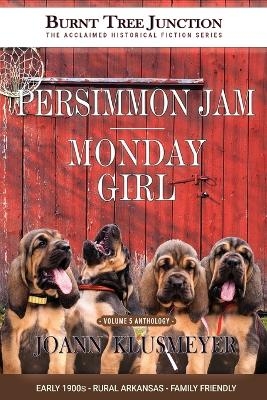 Persimmon Jam & Monday Girl - Joann Klusmeyer