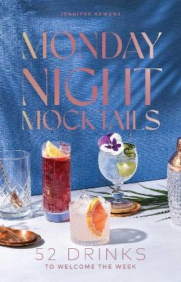 Monday Night Mocktails - Jennifer Newens