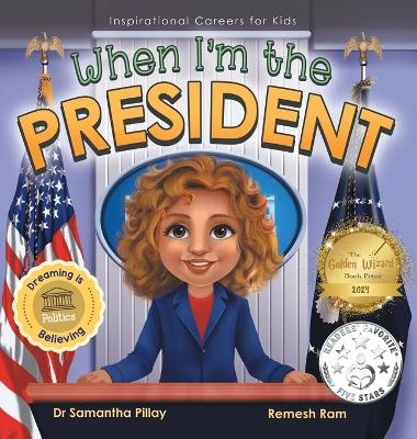 When I'm the President - Samantha Pillay