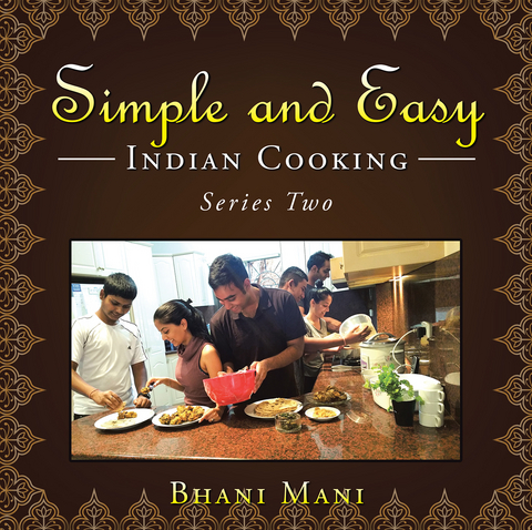 Simple and Easy Indian Cooking -  Bhani Mani