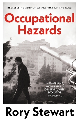 Occupational Hazards - Rory Stewart