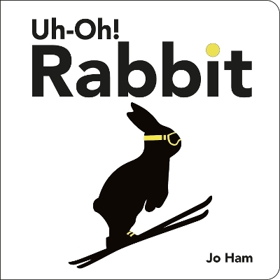 Uh-Oh! Rabbit - Jo Ham