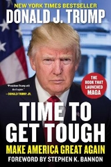 Time to Get Tough - Trump, Donald J.