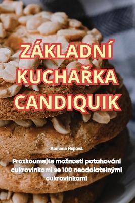 Z�kladn� KuchaŘka Candiquik -  Romana Hejlov�