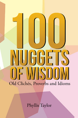 100 Nuggets of Wisdom - Phyllis Taylor