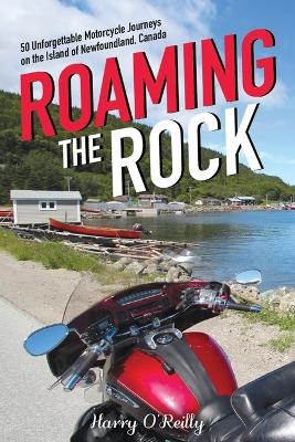 Roaming the Rock - Harry O'Reilly