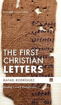 The First Christian Letters - Rafael Rodr�guez