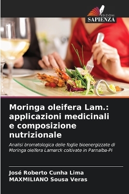 Moringa oleifera Lam. - Jos� Roberto Cunha Lima, MAXMILIANO Sousa Veras