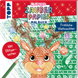 Glitzer Zauberpapier Malbuch Fröhliche Weihnachten - Mimi Hecher