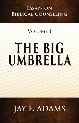 The Big Umbrella - Jay E Adams