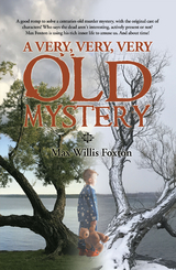 Very, Very, Very Old Mystery -  Max Willis Foxton