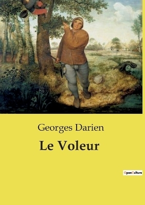Le Voleur - Georges Darien