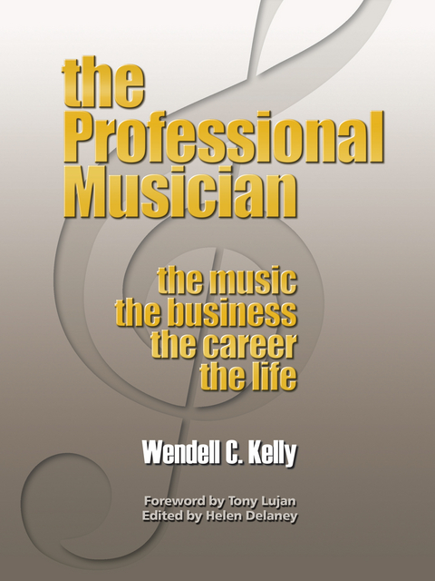 The Professional Musician - Wendell Clay Kelly