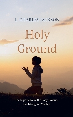 Holy Ground - L Charles Jackson