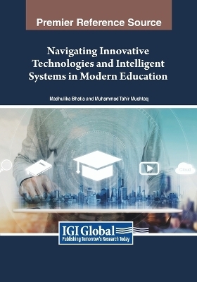 Navigating Innovative Technologies and Intelligent Systems in Modern Education - 