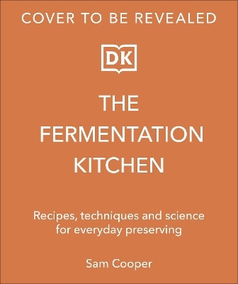 The Fermentation Kitchen - Sam Cooper