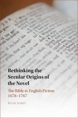 Rethinking the Secular Origins of the Novel - Kevin Seidel