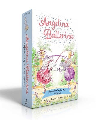 Angelina Ballerina Keepsake Chapter Book Collection (Boxed Set) - Katharine Holabird