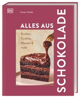 Alles aus Schokolade - Kirsten Tibballs