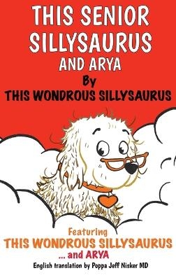 This Senior Sillysaurus and Arya - This Sillysaurus