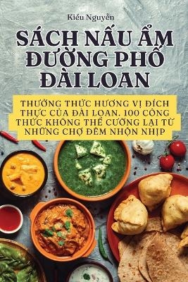 S�ch NẤu Ẩm ĐƯỜng PhỐ Đ�i Loan -  Kiều Nguyễn