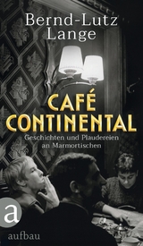 Café Continental - Bernd-Lutz Lange