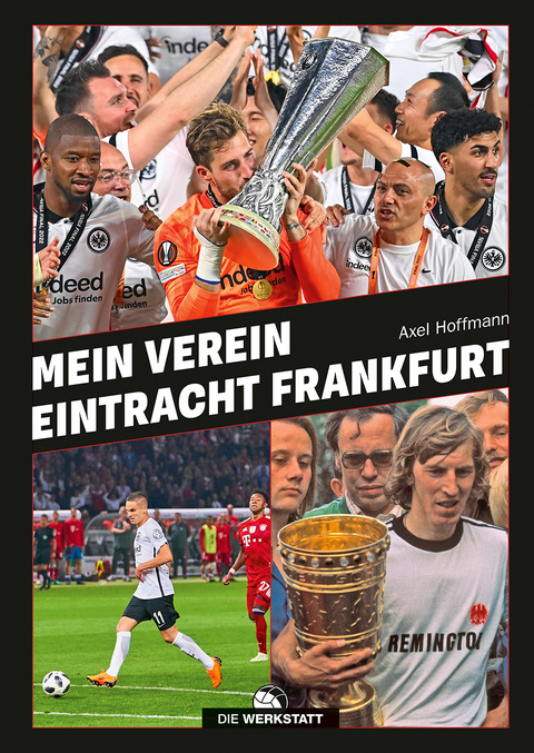 Mein Verein Eintracht Frankfurt - Axel Hoffmann