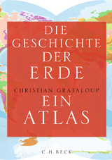 Die Geschichte der Erde - Christian Grataloup