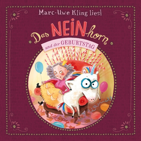 Das NEINhorn und der Geburtstag - Marc-Uwe Kling