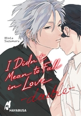 I Didn't Mean to Fall in Love – double - Minta Suzumaru